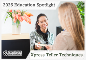 2026 Education Spotlight – Xpress Teller Techniques