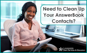 Need to Clean Up Your AnswerBook Contacts?