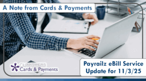 A Note from Cards & Payments: Payrailz eBill Service Update for 11/3/25