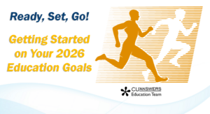 Ready, Set, Go!  Getting Started on Your 2026 Education Goals