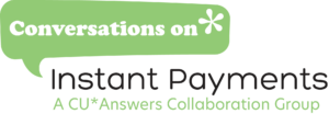 Rescheduled: Join Us for a Conversation On Instant Payments